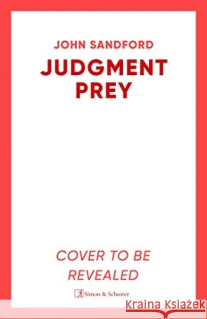 Judgement Prey: A Lucas Davenport & Virgil Flowers thriller John Sandford 9781398523913 Simon & Schuster UK
