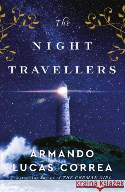 The Night Travellers Armando Lucas Correa 9781398523968 Simon & Schuster Ltd