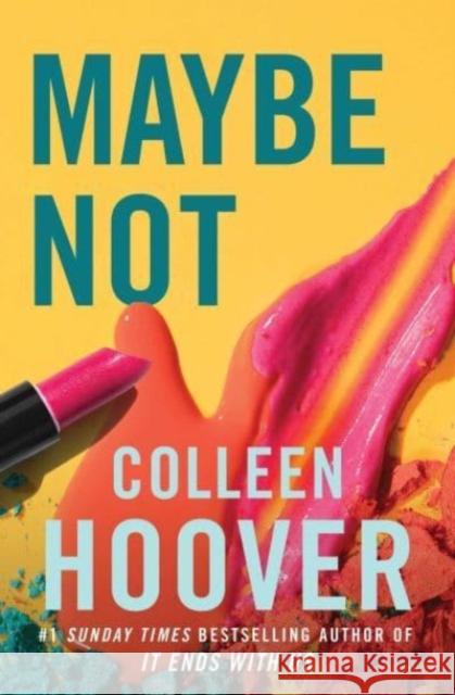 Maybe Not Colleen Hoover 9781398526235 Simon & Schuster Ltd