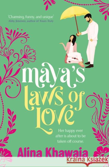 Maya's Laws of Love: The funny and swoony rom-com for K-Drama fans. Alina Khawaja 9781398527027 Simon & Schuster Ltd