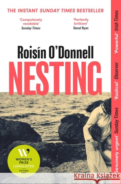 Nesting: Longlisted for the Women's Prize for Fiction 2025; the tender, soaring debut you won't be able to forget Roisin O'Donnell 9781398528567