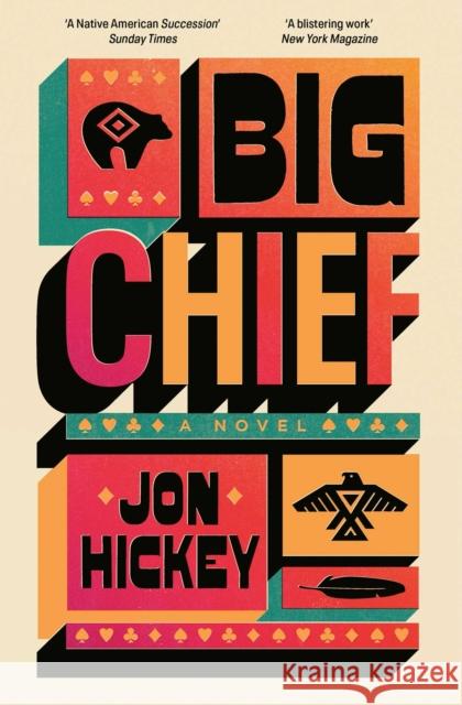 Big Chief Jon Hickey 9781398534254