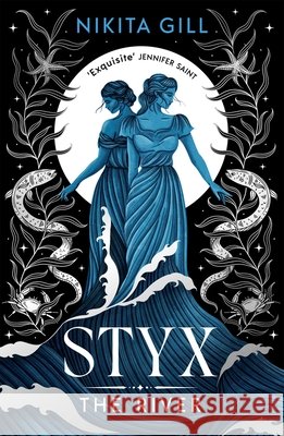 Styx: The River Nikita Gill 9781398537200