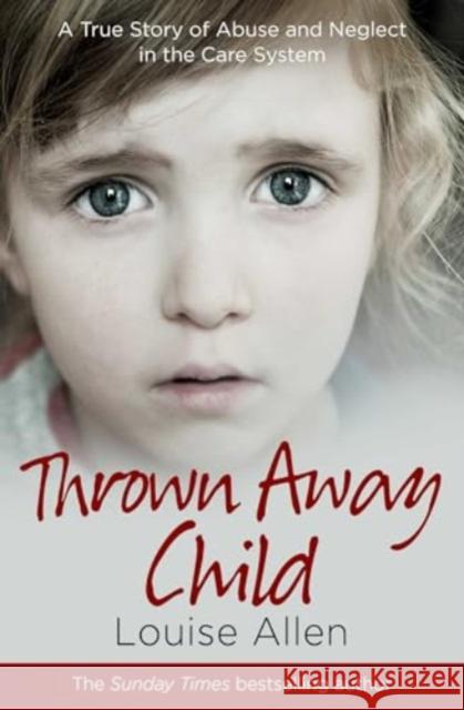 Thrown Away Child Louise Allen 9781398537859 Simon & Schuster Ltd