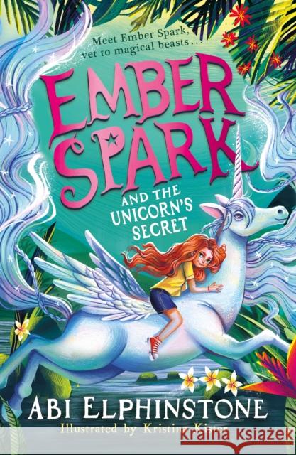 Ember Spark and the Unicorn's Secret Abi Elphinstone 9781398537989 Simon & Schuster Ltd