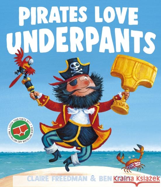 Pirates Love Underpants Claire Freedman 9781398538184 Simon & Schuster Ltd