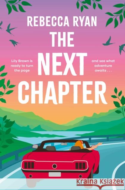 The Next Chapter: Your epic adventure of summer 2025 with this witty novel from the author of MY (EXTRA)ORDINARY LIFE Rebecca Ryan 9781398538795