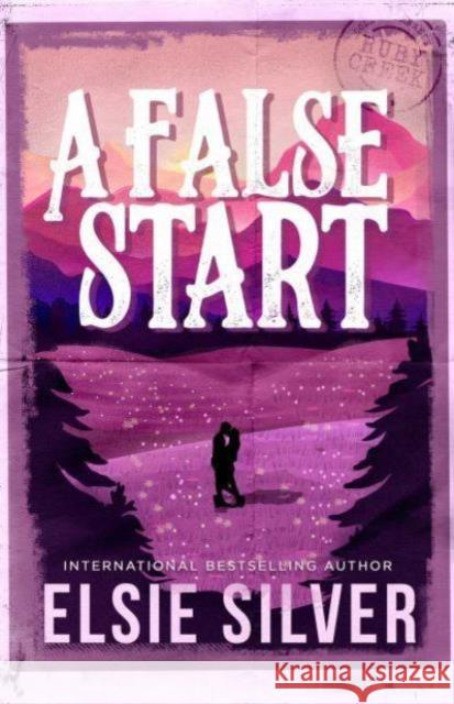 A False Start: From the Sunday Times bestseller comes the sweet and spicy brother's best friend romance Elsie Silver 9781398539426 Simon & Schuster Ltd