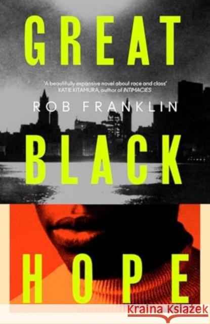 Great Black Hope Rob Franklin 9781398539921