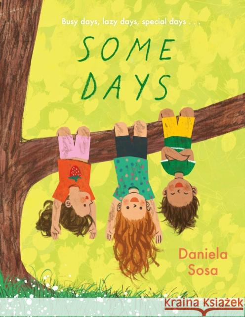 Some Days Daniela Sosa 9781398547025