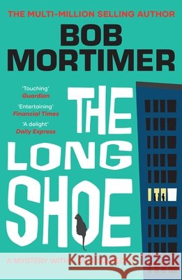 The Long Shoe Bob Mortimer 9781398548084