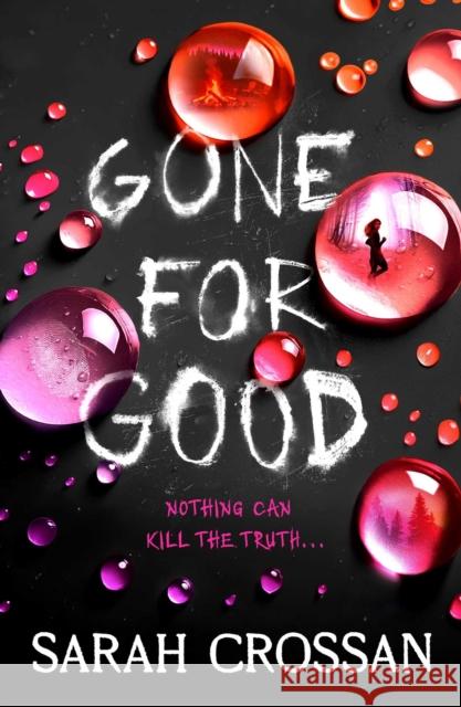 Gone for Good Sarah Crossan 9781398549029 Simon & Schuster Ltd