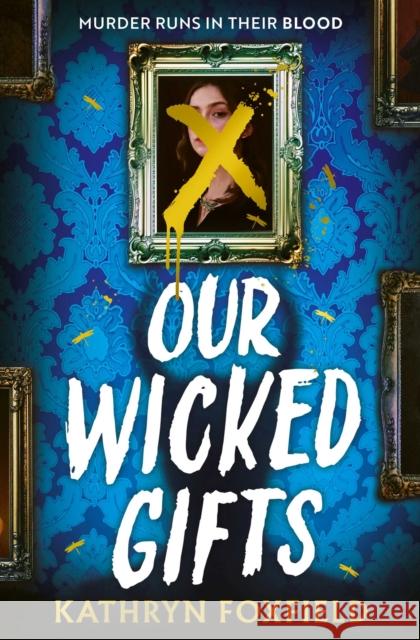 Our Wicked Gifts Kathryn Foxfield 9781398549906 Simon & Schuster Ltd