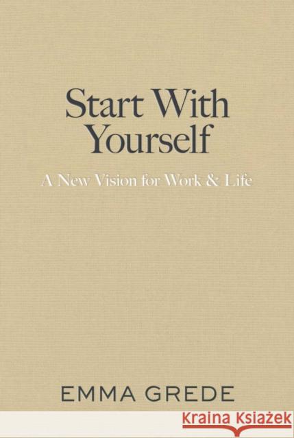 Start with Yourself Emma Grede 9781398550957 