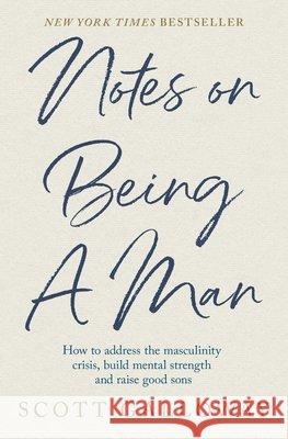 Notes on Being a Man Scott Galloway 9781398554597