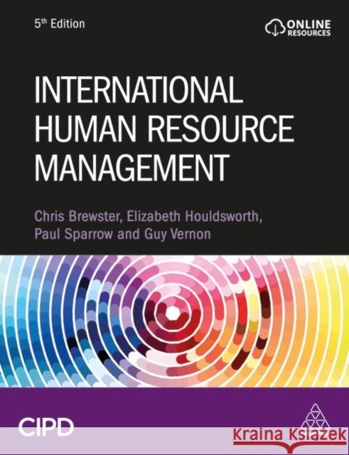 International Human Resource Management Christopher Brewster Elizabeth Houldsworth Paul Sparrow 9781398603530