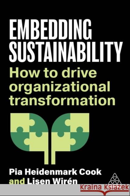 Embedding Sustainability: How to Drive Organizational Transformation Lisen Wiren 9781398615809 Kogan Page Ltd
