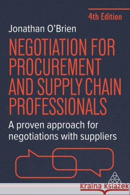 Negotiation for Procurement and Supply Chain Pro - A Proven Approach for Negotiations with Suppliers Jonathan O'Brien 9781398620964 