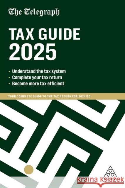 The Telegraph Tax Guide 2025 Telegraph Media (TMG) Group 9781398622203 Kogan Page