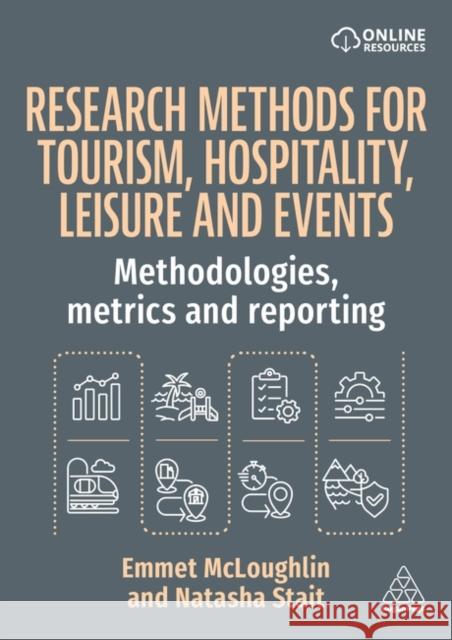 Research Methods for Tourism, Hospitality and Ev - Methodologies, Metrics and Reporting Natasha Stait 9781398622722 