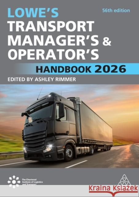 Lowe`s Transport Manager`s and Operator`s Handbook 2026  9781398623453 