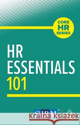 HR Essentials 101 Kogan Page Editorial 9781398626782