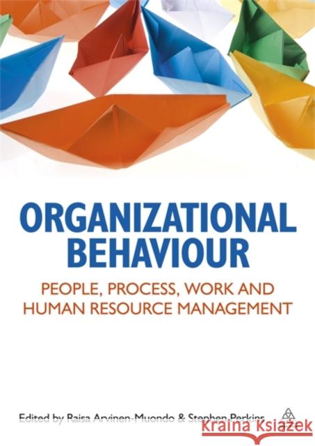 Organizational Behaviour: People, Process, Work and Human Resource Management Perkins, Stephen J. 9781398696884