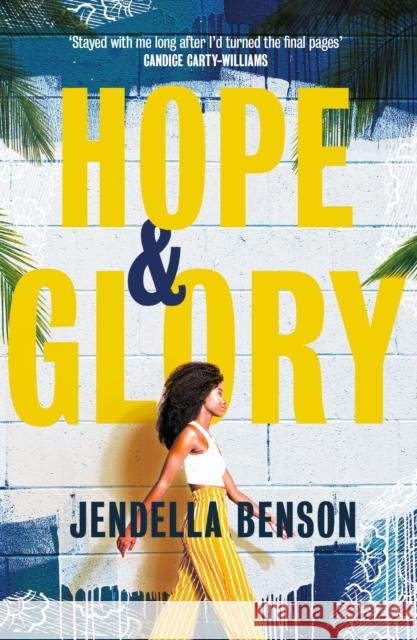 Hope & Glory: 'A sweeping, rich tale’ Bolu Babalola Jendella Benson 9781398702318 Orion Publishing Co