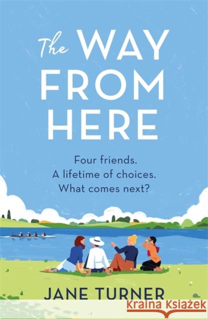 The Way From Here Jane Turner 9781398705890