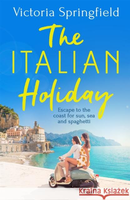 The Italian Holiday Victoria Springfield 9781398708099 Orion Dash