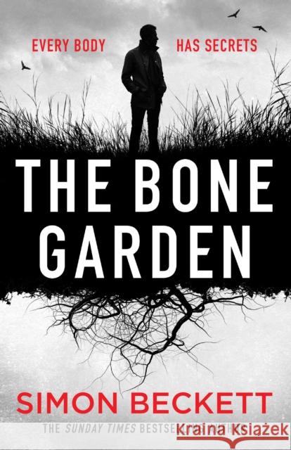 The Bone Garden: The brand-new Dr David Hunter thriller Simon Beckett 9781398708815