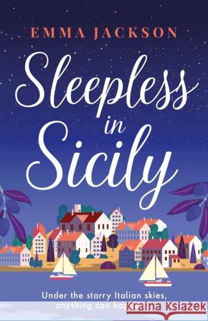 Sleepless in Sicily Emma Jackson 9781398708921