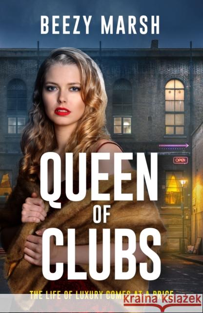 Queen of Clubs: An exciting and gripping new crime saga series Beezy Marsh 9781398711532 Orion Publishing Co