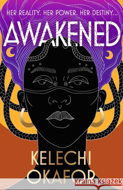 Awakened: The page-turning, spiritual and captivating debut novel Kelechi Okafor 9781398712942 Orion Publishing Co