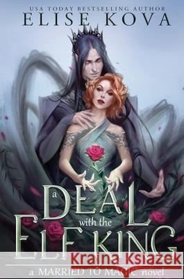 A Deal With The Elf King Elise Kova 9781398713543 Orion Publishing Co