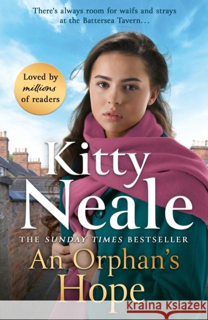 An Orphan's Hope: The BRAND-NEW gripping Battersea saga from Sunday Times bestseller Kitty Neale Kitty Neale 9781398713697 Orion Publishing Co