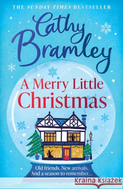 A Merry Little Christmas: The most heart-warming, joyful and cosy small-town romance book to curl up with this Christmas Cathy Bramley 9781398713895