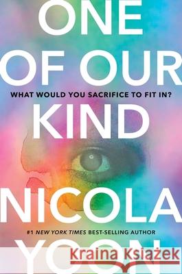 One of Our Kind Nicola Yoon 9781398715394