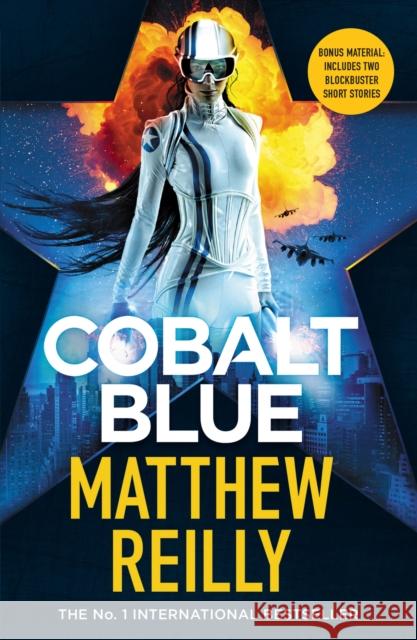 Cobalt Blue: A heart-pounding action thriller – Includes bonus material! Matthew Reilly 9781398716063