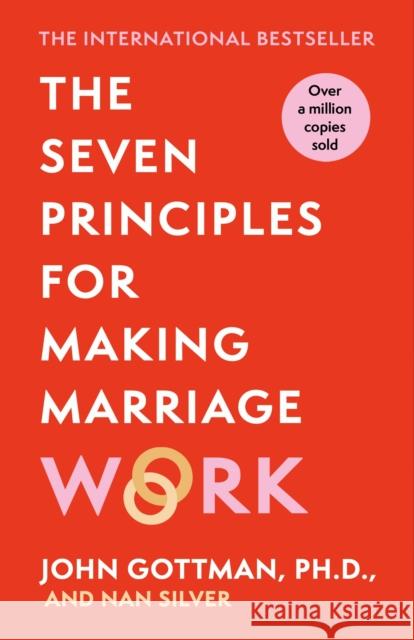 The Seven Principles For Making Marriage Work John Gottman 9781398718395