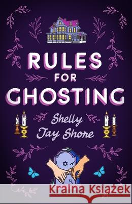 Rules for Ghosting Shelly Jay Shore 9781398720831 Orion Publishing Co