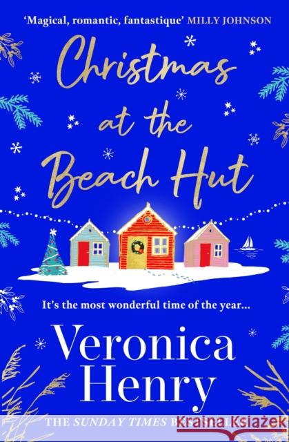 Christmas at the Beach Hut: The perfect heartwarming read to escape with over the holidays! Veronica Henry 9781398724976 Orion Publishing Co