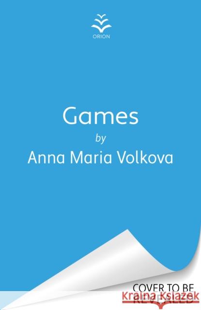 Games Anna Maria Volkova 9781398725874