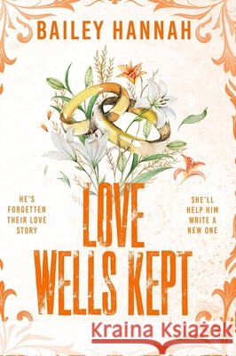 Love Wells Kept Bailey Hannah 9781398728462