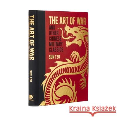 The Art of War and Other Chinese Military Classics Sun Tzu Wu Qi Wei Liao 9781398808522 Sirius Entertainment