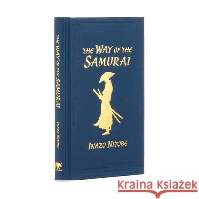 The Way of the Samurai Inazo Nitobe 9781398808751 Sirius Entertainment