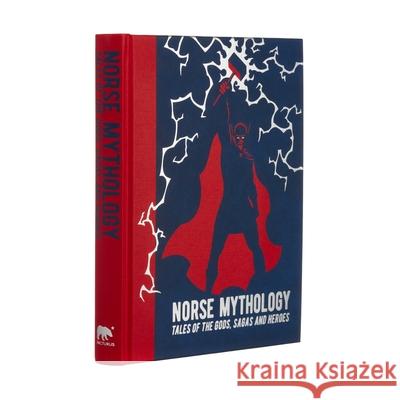 Norse Mythology: Tales of the Gods, Sagas and Heroes Mary Litchfield Sarah Powers Bradish Abbie Farewell Brown 9781398808799 Sirius Entertainment