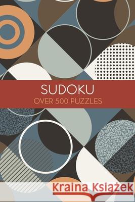 Sudoku: Over 500 Puzzles Saunders, Eric 9781398809123 Sirius Entertainment