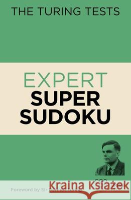 The Turing Tests Expert Super Sudoku Eric Saunders 9781398809161