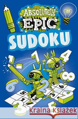 Absolutely Epic Sudoku Ivy Finnegan 9781398809260 Arcturus Editions